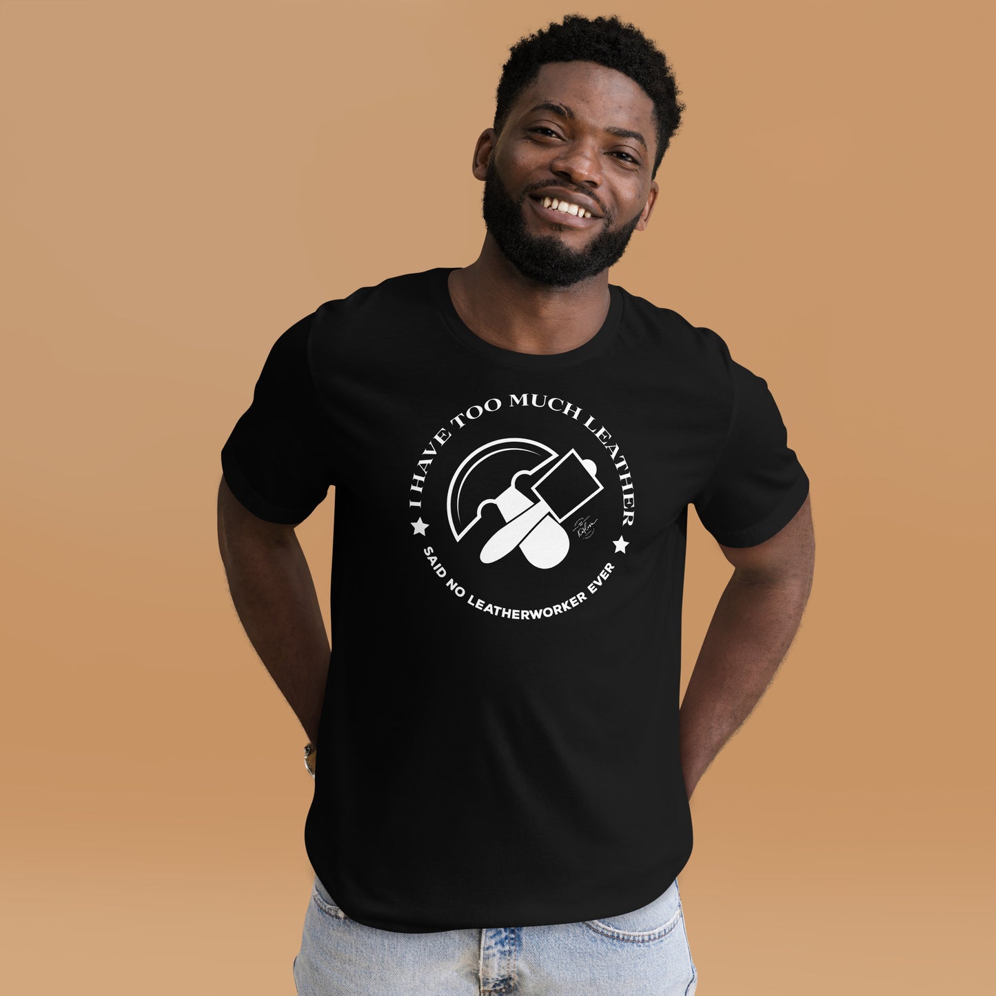 I Have Too Much Leather Said No Leatherworker Ever - Dark - Karlova Design