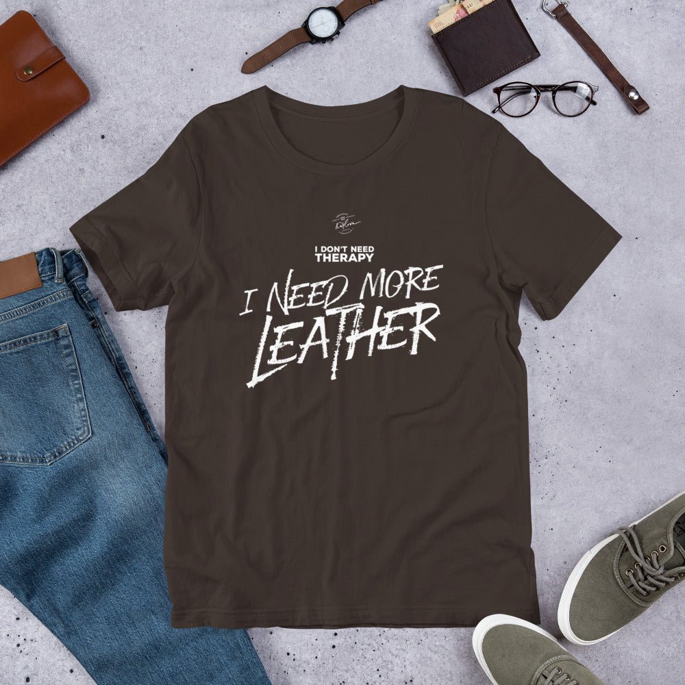 I Don't Need Therapy, I Need More Leather - Dark - Karlova Design