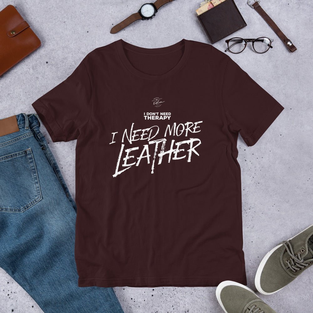 I Don't Need Therapy, I Need More Leather - Dark - Karlova Design